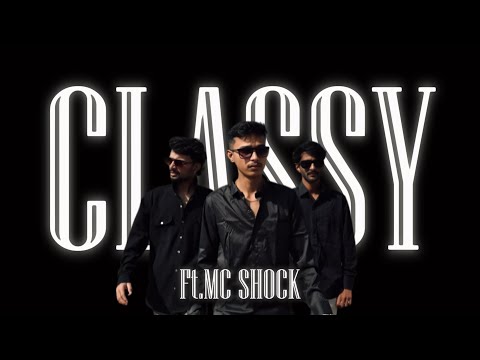 🔥"CLASSY" –Official Music Video | Real Hip-Hop  🎤🎶 | MC Shock | Music By Romil | #hiphop #musicvideo
