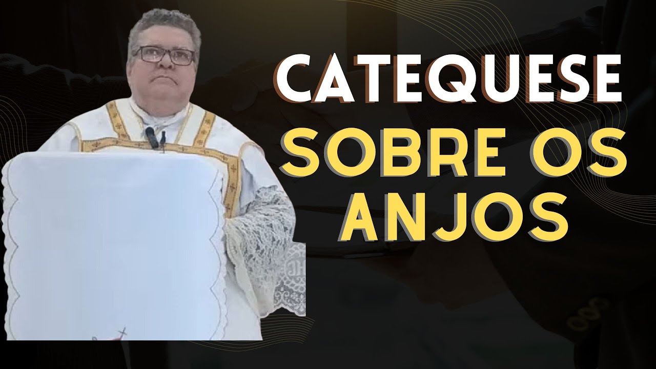 Catequese sobre os anjos.