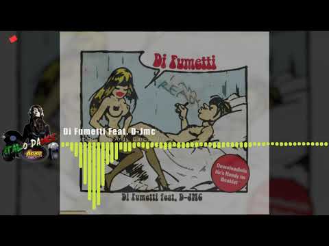 Di Fumetti Feat. D-Jmc - Di Fumetti (DJ Andy Garcia Mix)
