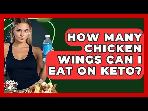 How Many Chicken Wings Can I Eat On Keto? - Keto Kitchen HQ