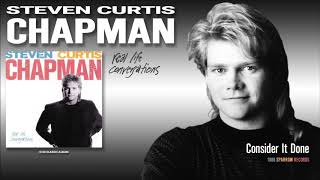 Steven Curtis Chapman - Consider It Done