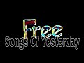 FREE - Songs Of Yesterday (Lyric Video)