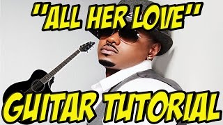 All Her Love(guitar tutorial)-Donell Jones