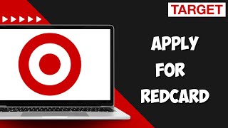 How to Apply for a Target RED Card  (Step by Step Process)