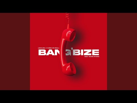 Leehleza & Kabza De Small - Bang'bize (Official Audio) feat. Young Stunna