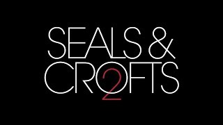 Seals &amp; Crofts 2