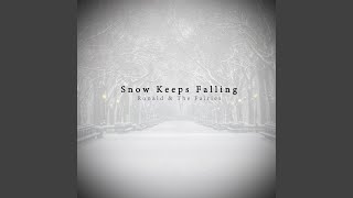 Snow Keeps Falling