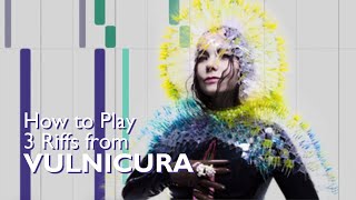 How to Play 3 Riffs from Vulnicura - Björk