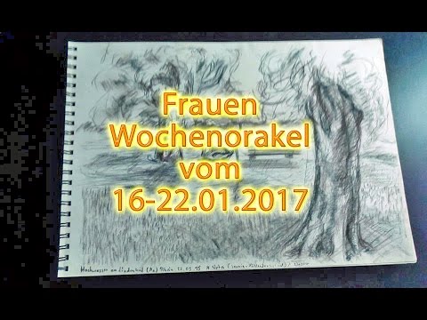 Frauen Wochenorakel vom 16-22.01.2017
