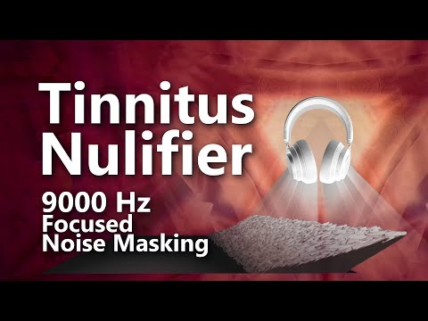 Tinnitus Nullifier 9000 Hz Focused Noise Masking