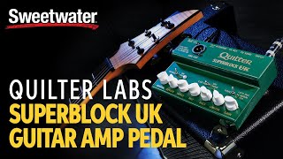 Video thumbnail for Quilter Labs SuperBlock UK 25-watt Guitar Amp Pedal Demo by Sweetwater
