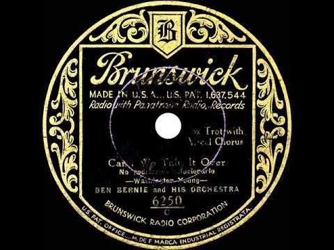 1932 Ben Bernie - Can’t We Talk It Over (Pat Kennedy, vocal)