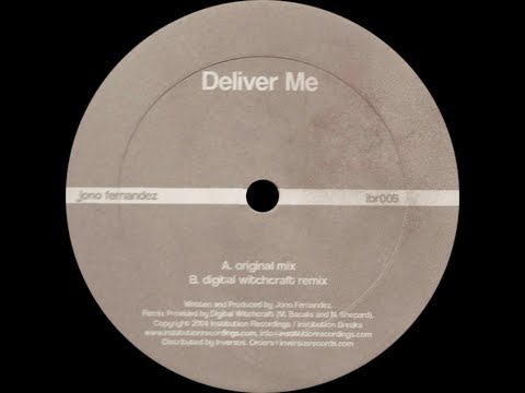 Jono Fernandez ‎– Deliver Me (Digital Witchcraft Remix)