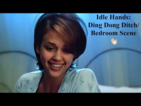 Idle Hands: Ding Dong Ditch/Bedroom Scene 👋🏻