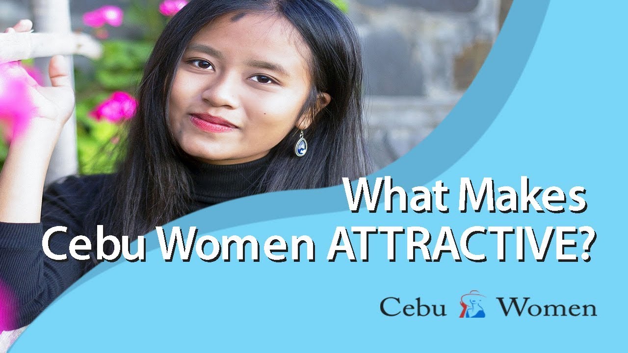 What Makes Cebu Women Attractive?