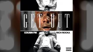 Rich Rocka & Cousin Fik - 