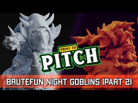 Brutefun Goblin Team (Part 2) - 3D Printing Blood Bowl | Print to Pitch (Bonehead Podcast)
