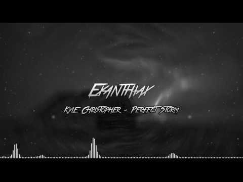 Kyle Christopher - Perfect Storm
