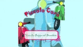 Piccolo Coro - Viva la pappa col pomodoro