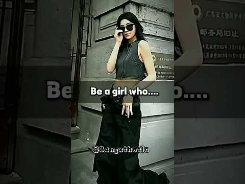 Be a girl who 🔥|| #shorts #youtubeshorts #trending #viral #shortvideo #ytshorts #recommended #fyp