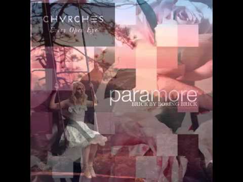 Paramore - Brick By Boring Brick | Chvrches - Leave A Trace (Mashup)