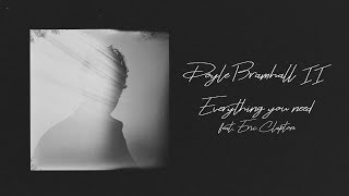 Everything you need (feat Eric Clapton) Lyric Video