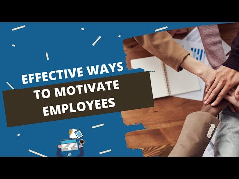 Effective Ways to Motivate Your Employees & Teams