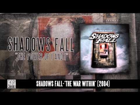 SHADOWS FALL - The Power Of I And I (Album Track)
