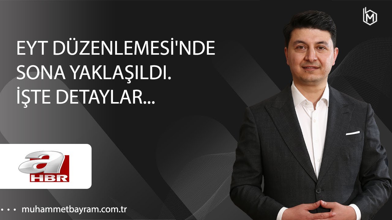 'EYT Düzenlemesi'nde sona yaklaşıldı. İşte detaylar...
