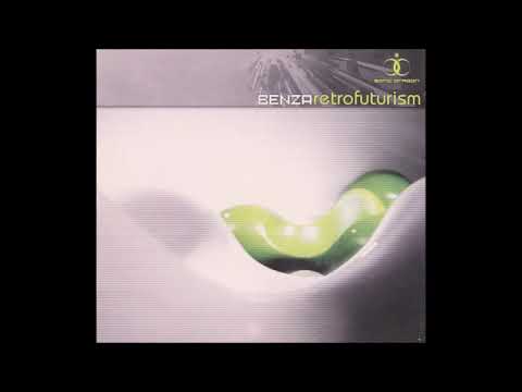 Benza - Retrofuturism 2005 (Full Album)