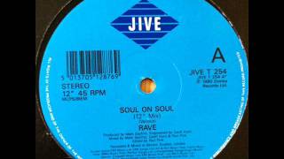 Soul On Soul - Rave (megamix) (HQ)