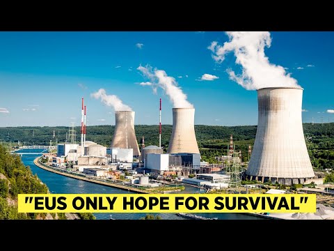 BREAKING | Europe Set for Nuclear Revolution After "Nuclear Power Safer Than Ever"