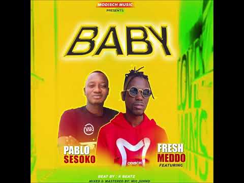 Fresh Meddo - BABY (Official Audio) ft. Pablo Sesoko