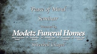 Modetz Funeral Home Peace of Mind Seminar
