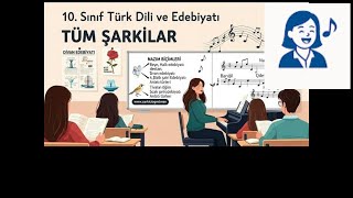 10. Sınıf Türk Dili ve Edebiyatı Tüm Şarkılar V2