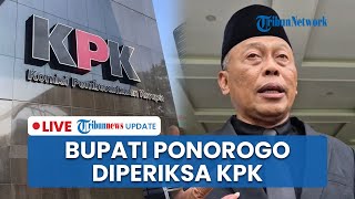 LIVE: Bupati Ponorogo Disebut Jalani Pemeriksaan oleh KPK di Mapolres, Status Masih Terperiksa