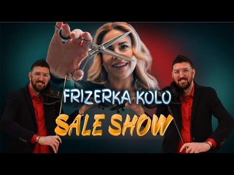 Frizerka - Orkestar Sale Show