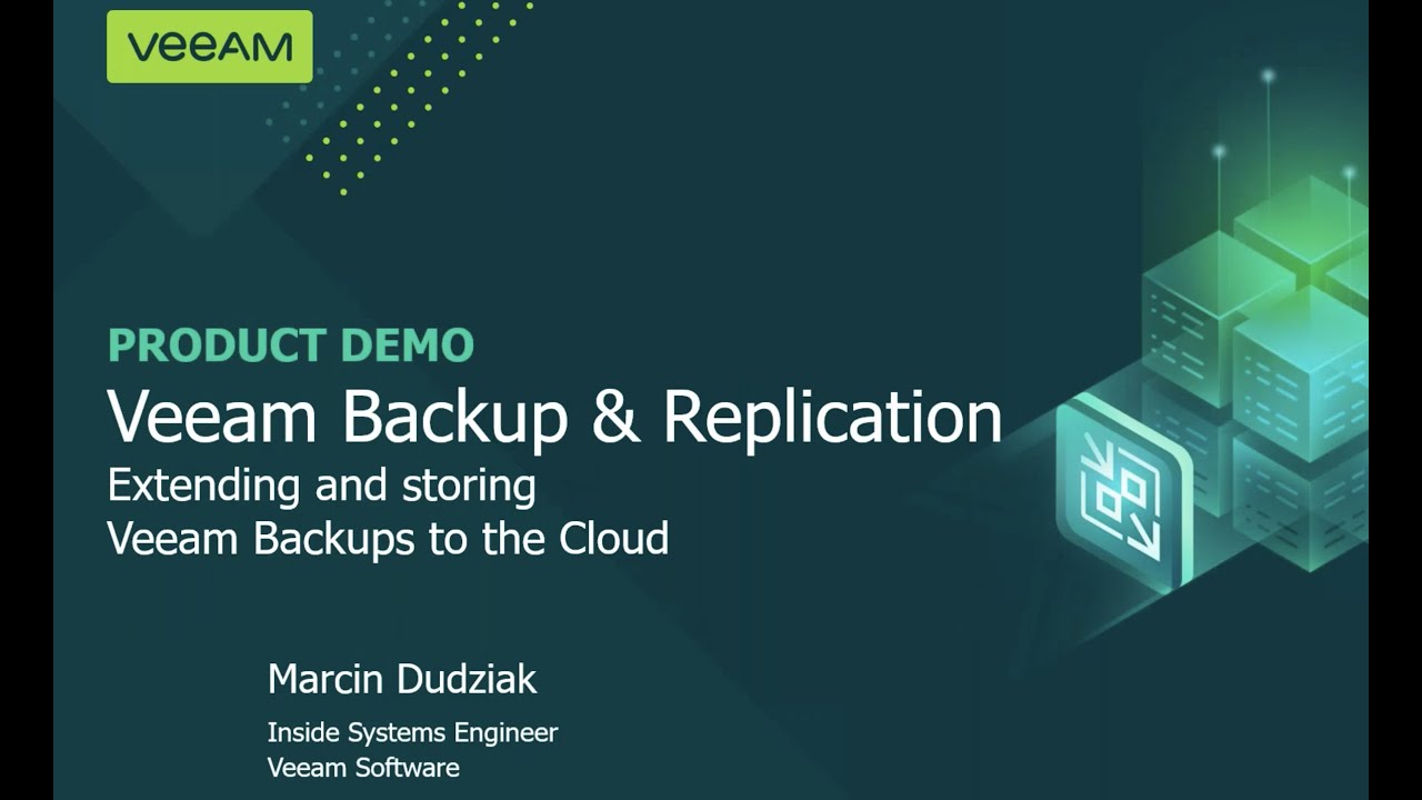 Veeam Backup & Replication — Extending and Storing Backups to the Cloud  video