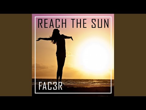 Reach The Sun