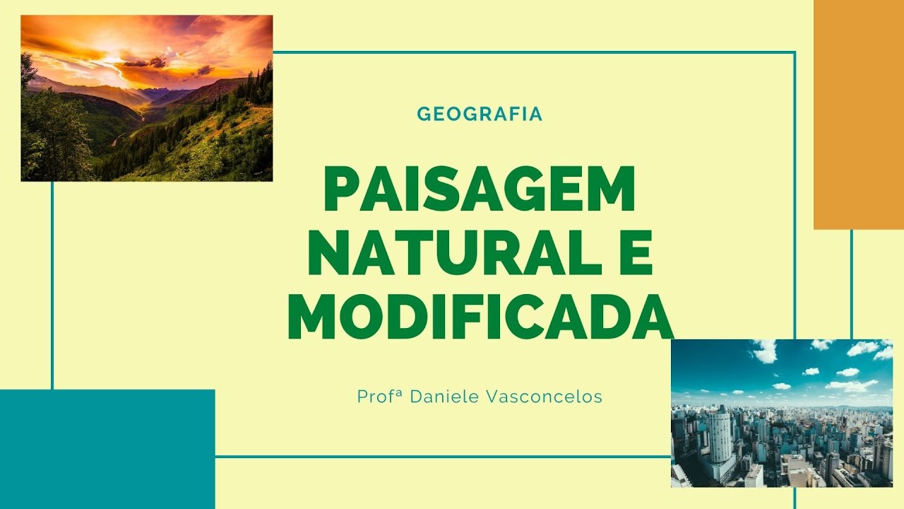 Paisagem Natural e Modificada