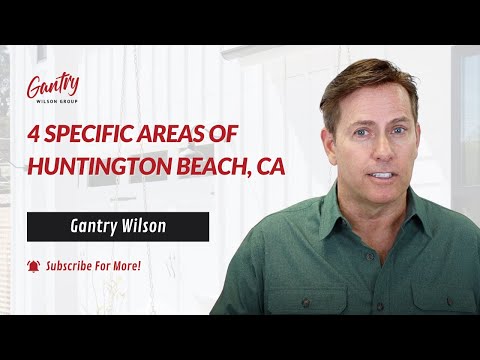 4 Specific Areas of Huntington Beach, CA