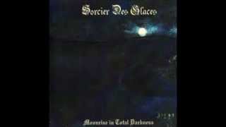 Sorcier des Glaces - Moonrise in Total Darkness (Full Album)