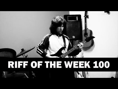 Riff of the week 100 - What is it?