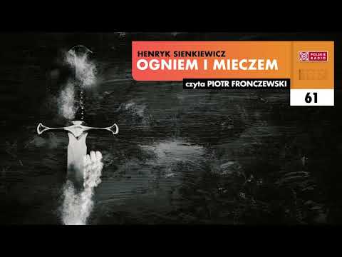 Ogniem i mieczem #61 | Henryk Sienkiewicz | Audiobook po polsku