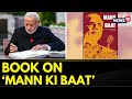 Mann Ki Baat Has Given Voices To People From The Grassroots PM Modi Narendra Modi News18