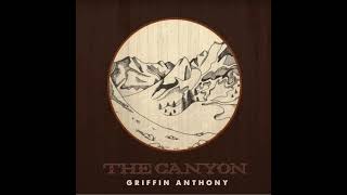 Griffin Anthony - The Canyon (2012) - Full EP