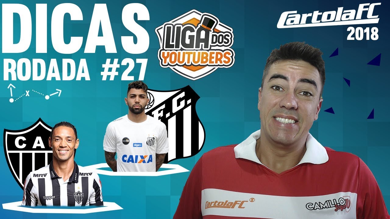 CARTOLAFC RODADA 27 - DICAS - LÍDER DA LIGA YOUTUBERS