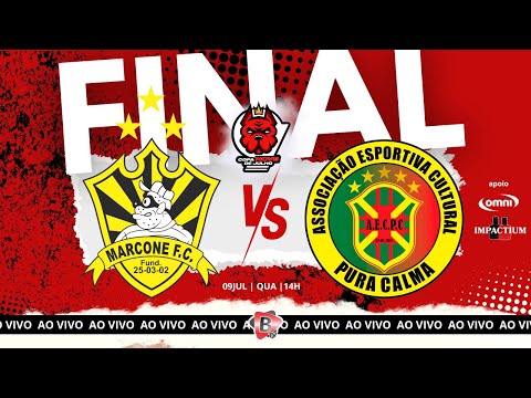 COPA NOVE DE JULHO  / MARCONE X PURA CALMA