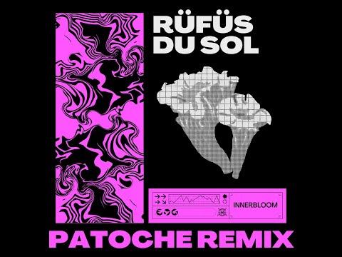RÜFÜS DU SOL ●● Innerbloom (Techno Remix)