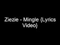 ZieZie - Mingle